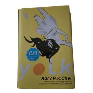 Yolk By Mary H.K Choi Hardcover With Dust Jacket B2